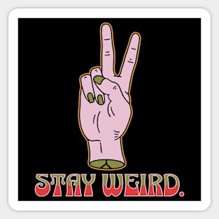 Stay Weird Sticker